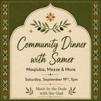 Saturday, September 19th at 7pm: Maqluba, Mezze & More!