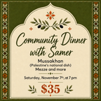 Saturday, November 7th at 7pm: Mussakhan, Mezze & More!