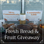 Wednesdays at 4:30pm: Fresh Bread & Fruit