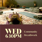 Wednesdays at 6:30pm: Community Breathwork, Reiki & Sound