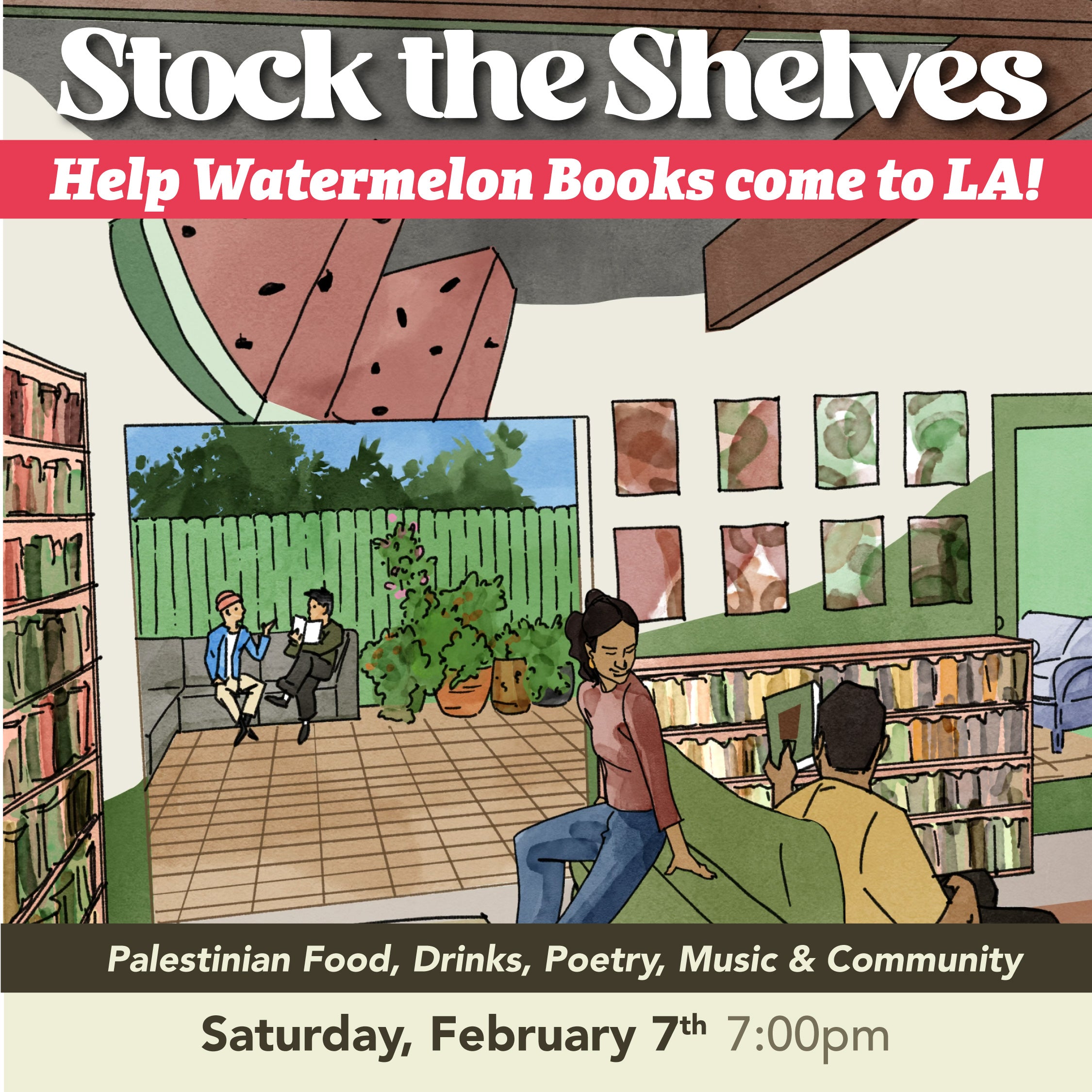 Saturday, February 7th at 7pm: Stock the Shelves, A Fundraiser for Watermelon Books