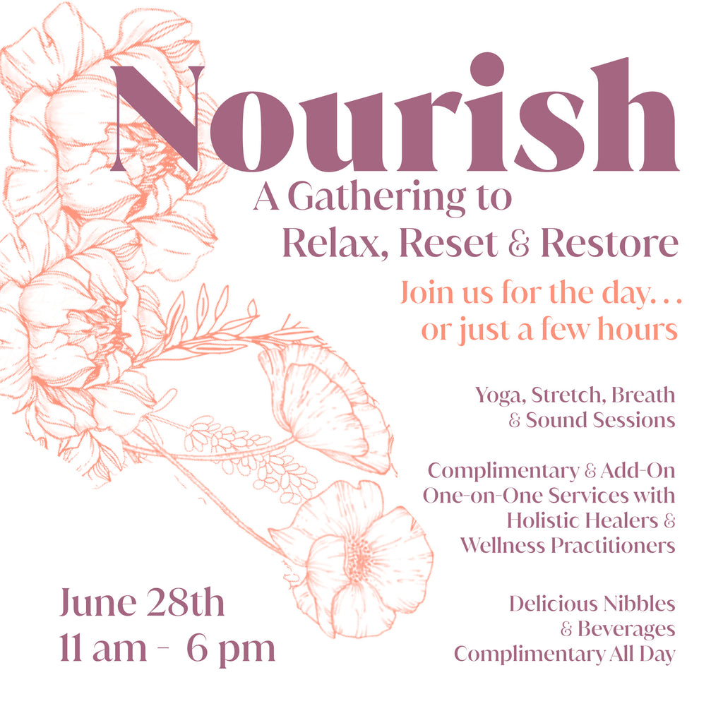 Sunday, June 28th at 11am: Nourish: Relax, Reset & Restore