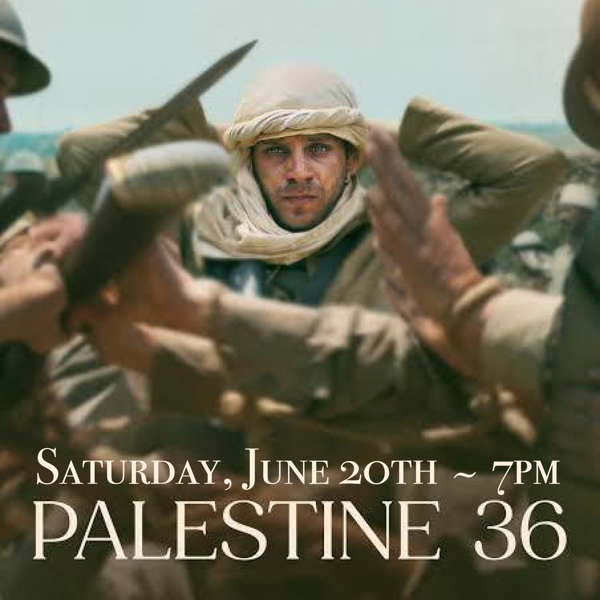 Saturday, June 20th at 7pm: Screening of Palestine 36